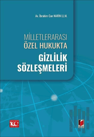 Milletlerarası Özel Hukukta Gizlilik Sözleşmeleri