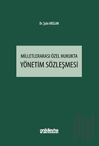 Milletlerarası Özel Hukukta Yönetim Sözleşmesi