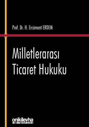 Milletlerarası Ticaret Hukuku (Ciltli)