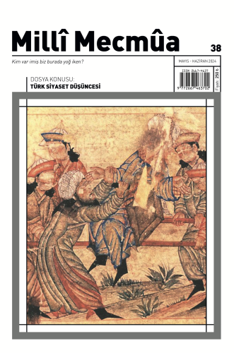 Milli Mecmua Sayı 38 / Mayıs - Haziran 2024