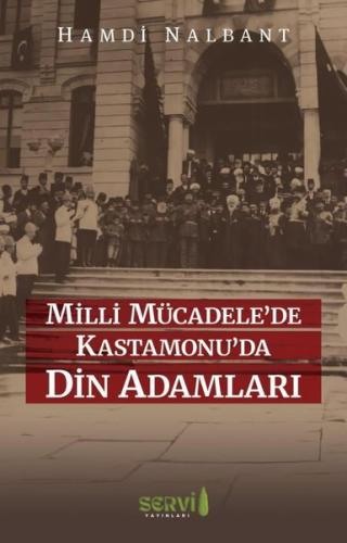 Milli Mücadele'de Kastamonu'da Din Adamları | Kitap Ambarı