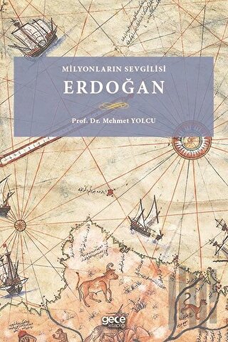 Milyonların Sevgilisi Erdoğan | Kitap Ambarı