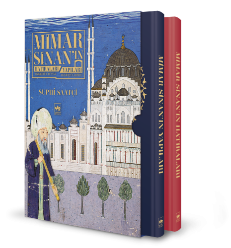 Mimar Sinan'ın Hatıraları - Mimar Sinan'ın Yapıları