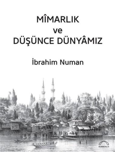 Mimarlık ve Düşünce Dünyamız | Kitap Ambarı