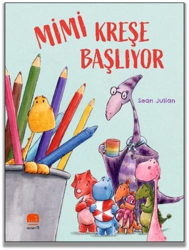 Mimi Kreşe Başlıyor