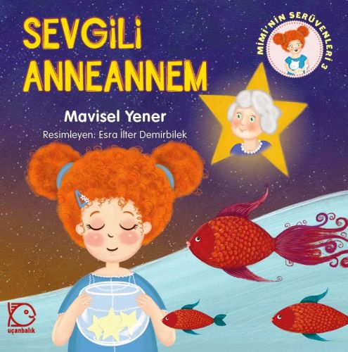 Mimi'nin Serüvenleri 3 - Sevgili Anneannem | Kitap Ambarı