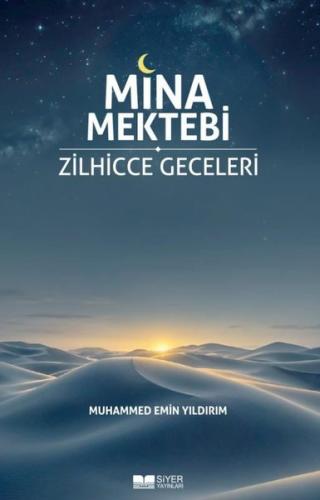 Mina Mektebi - Zilhicce Geceleri | Kitap Ambarı