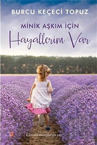 Minik Aşkım İçin Hayallerim Var