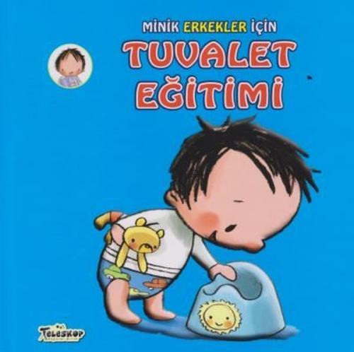 Minik Erkekler İçin Tuvalet Eğitimi | Kitap Ambarı