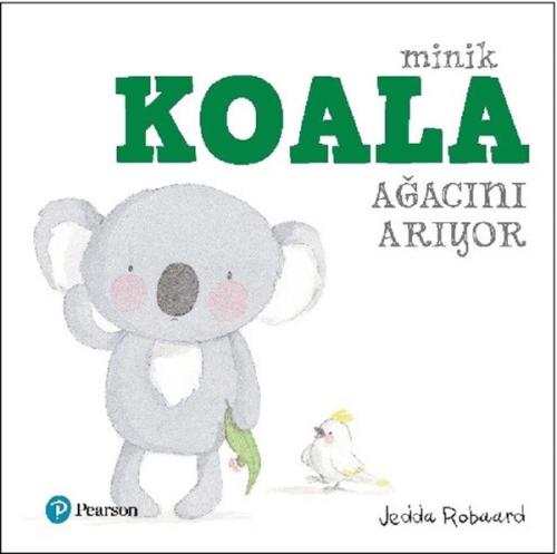Minik Koala Ağacını Arıyor | Kitap Ambarı