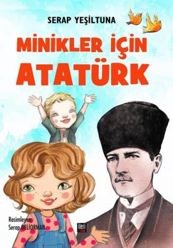 Minikler İçin Atatürk (Ciltli)