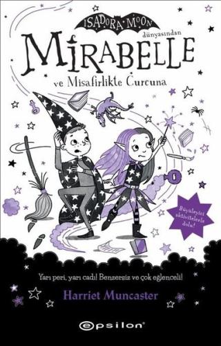 Mirabelle 6 - Mirabelle ve Misafirlikte Curcuna - Isadora Moon Dünyasından