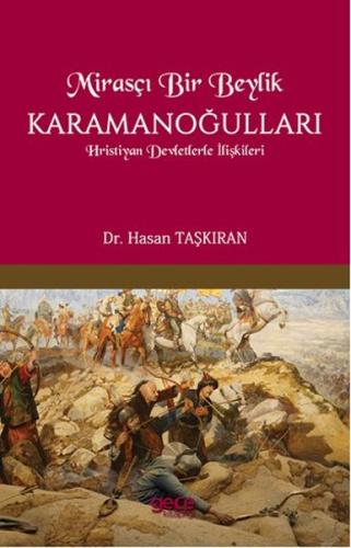 Mirasçı Bir Beylik - Karamanoğulları