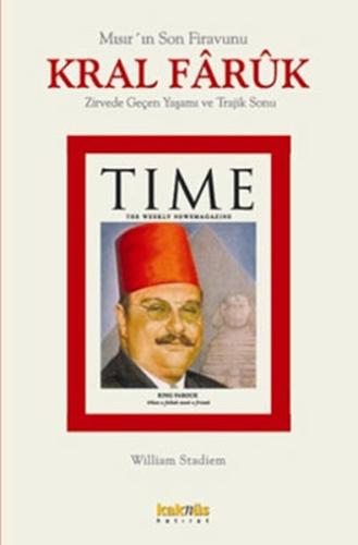 Mısır'ın Son Firavunu Kral Faruk