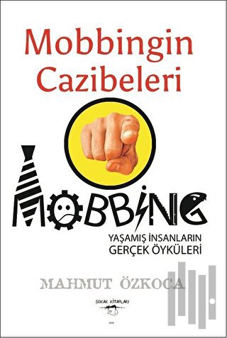 Mobbingin Cazibeleri | Kitap Ambarı