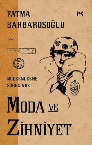 Moda ve Zihniyet - Modernleşme Sürecinde | Kitap Ambarı