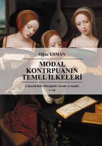 Modal Kontrpuanın Temel İlkeleri-Çoksesli Batı Müziğinde Yazım ve Analiz 3.Cilt