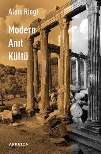 Modern Anıt Kültü | Kitap Ambarı