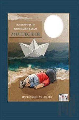 Modern Devletin Kıyısındaki Ayrıksılar Mülteciler