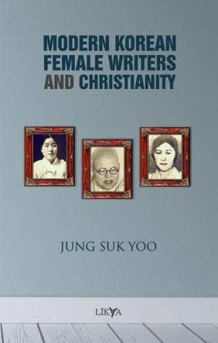 Modern Korean Female Writers And Christianity