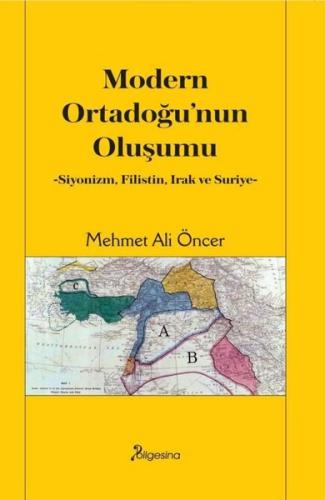 Modern Ortadoğu'nun Oluşumu - Siyonizm Filistin Irak ve Suriye