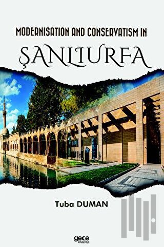 Modernisation and Conservatism in Şanlıurfa