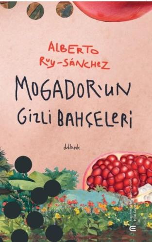 Mogador'un Gizli Bahçeleri | Kitap Ambarı