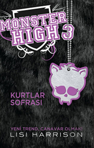 Monster High 3 - Kurtlar Sofrası (Ciltli)