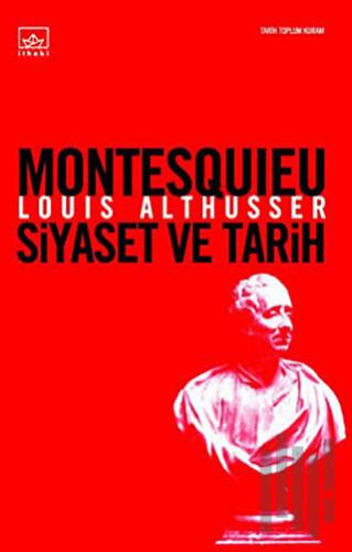 Montesquieu Siyaset ve Tarih
