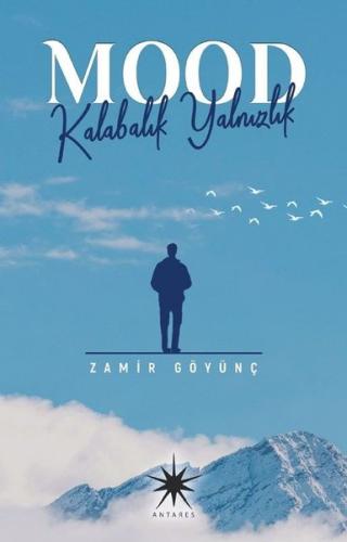 Mood: Kalabalık Yalnızlık