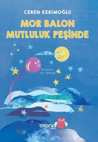Mor Balon Mutluluk Peşinde | Kitap Ambarı