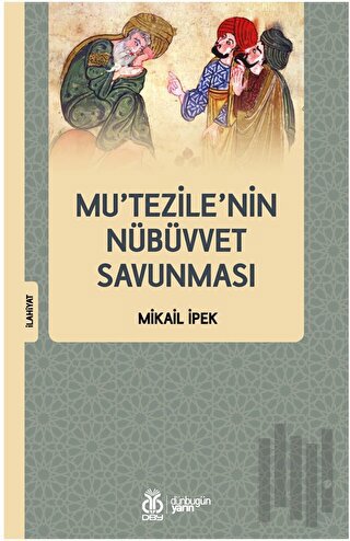Mu’tezile’nin Nübüvvet Savunması