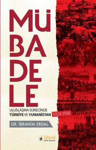 Mübadele-Uzlaşma Sürecinde Türkiye ve Yunanistan