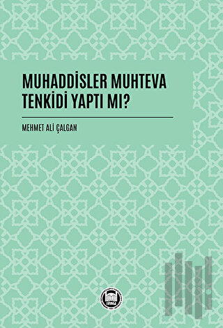 Muhaddisler Muhteva Tenkidi Yaptı Mı?