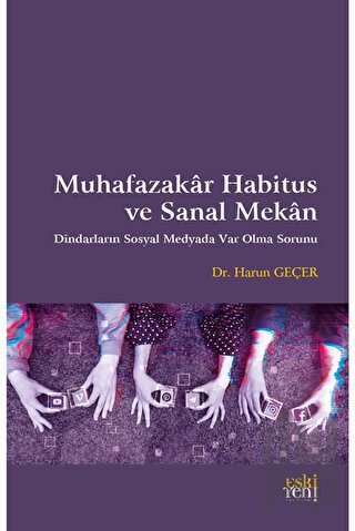 Muhafazakar Habitus ve Sanal Mekan