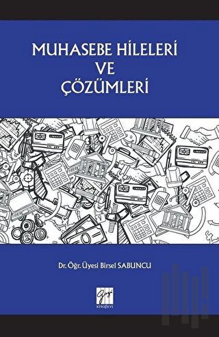 Muhasebe Hileleri ve Çözümleri