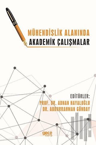 Mühendislik Alanında Akademik Çalışmalar