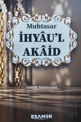 Muhtasar İhyau’l Akaid