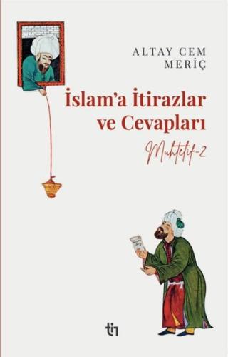 Muhtelif 2 - İslam'a İtirazlar ve Cevapları