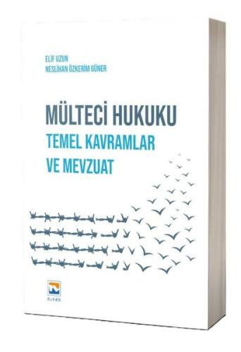 Mülteci Hukuku - Temel Kavramlar ve Mevzuat