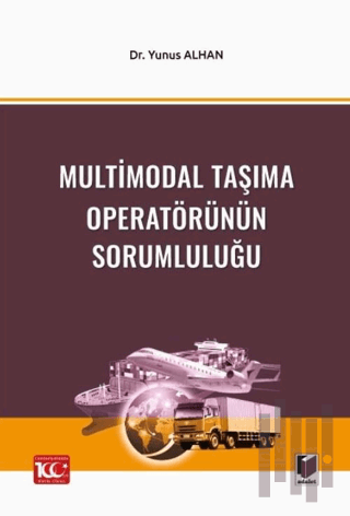 Multimodal Taşıma Operatörünün Sorumluluğu