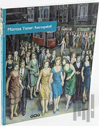 Mümtaz Yener: Retrospektif