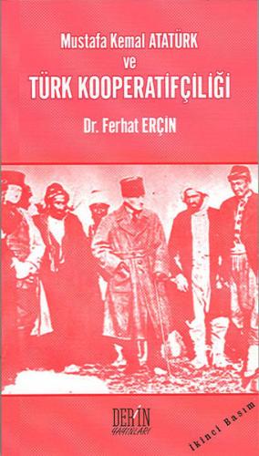 Mustafa Kemal Atatürk ve Türk Kooperatifçiliği