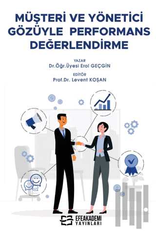 Müşteri ve Yönetici Gözüyle Performans Değerlendirme