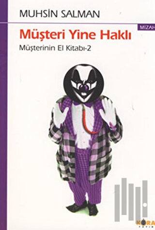 Müşteri Yine Haklı