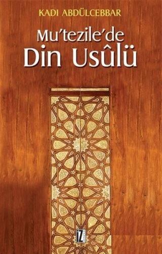 Mu’tezile’de Din Usulü | Kitap Ambarı