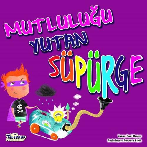 Mutluluğu Yutan Süpürge | Kitap Ambarı