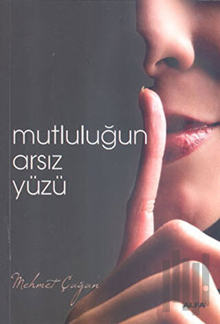 Mutluluğun Arsız Yüzü