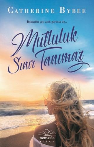 Mutluluk Sınır Tanımaz | Kitap Ambarı