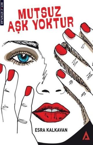 Mutsuz Aşk Yoktur | Kitap Ambarı